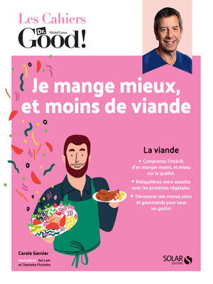 cover image of Cahier Dr.Good ! Moins de viande, c'est bon pour ma santé !